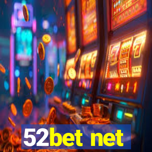 52bet net